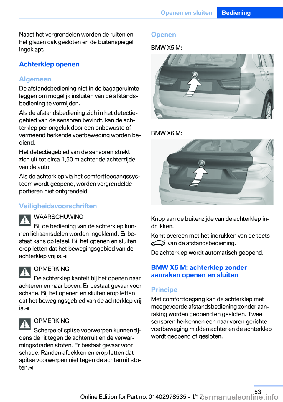 BMW X6 M 2017  Instructieboekjes (in Dutch) �N�a�a�s�t� �h�e�t� �v�e�r�g�r�e�n�d�e�l�e�n� �w�o�r�d�e�n� �d�e� �r�u�i�t�e�n� �e�n�h�e�t� �g�l�a�z�e�n� �d�a�k� �g�e�s�l�o�t�e�n� �e�n� �d�e� �b�u�i�t�e�n�s�p�i�e�g�e�l�i�n�g�e�k�l�a�p�t�.
�A�c�h�t�
