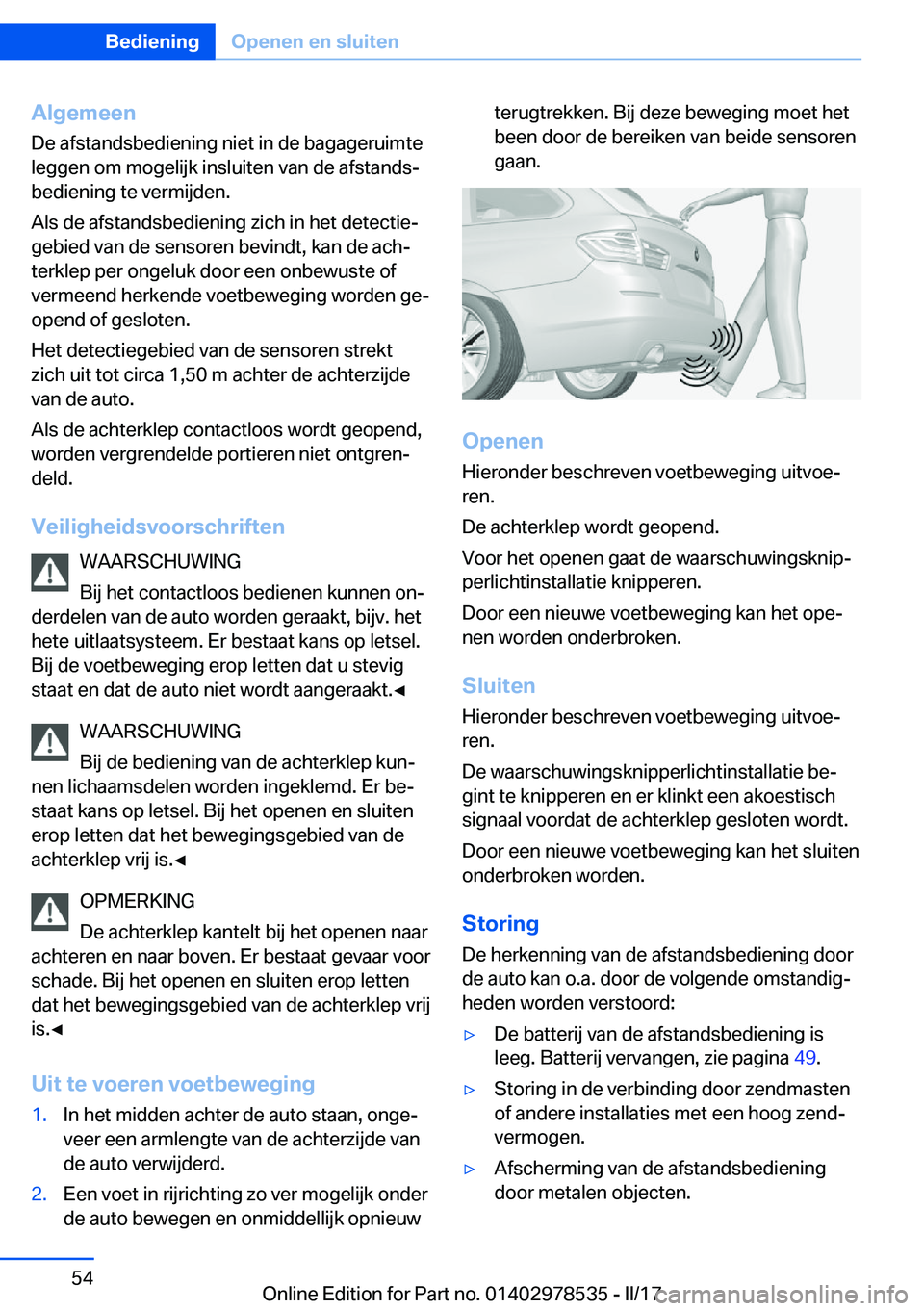 BMW X6 M 2017  Instructieboekjes (in Dutch) �A�l�g�e�m�e�e�n
�D�e� �a�f�s�t�a�n�d�s�b�e�d�i�e�n�i�n�g� �n�i�e�t� �i�n� �d�e� �b�a�g�a�g�e�r�u�i�m�t�e �l�e�g�g�e�n� �o�m� �m�o�g�e�l�i�j�k� �i�n�s�l�u�i�t�e�n� �v�a�n� �d�e� �a�f�s�t�a�n�d�sj
�b�