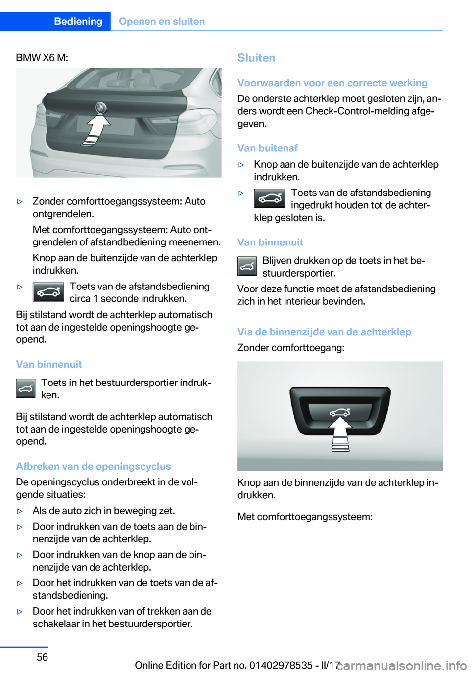 BMW X6 M 2017  Instructieboekjes (in Dutch) �B�M�W� �X�6� �M�:'y�Z�o�n�d�e�r� �c�o�m�f�o�r�t�t�o�e�g�a�n�g�s�s�y�s�t�e�e�m�:� �A�u�t�o
�o�n�t�g�r�e�n�d�e�l�e�n�.
�M�e�t� �c�o�m�f�o�r�t�t�o�e�g�a�n�g�s�s�y�s�t�e�e�m�:� �A�u�t�o� �o�n�tj �g�