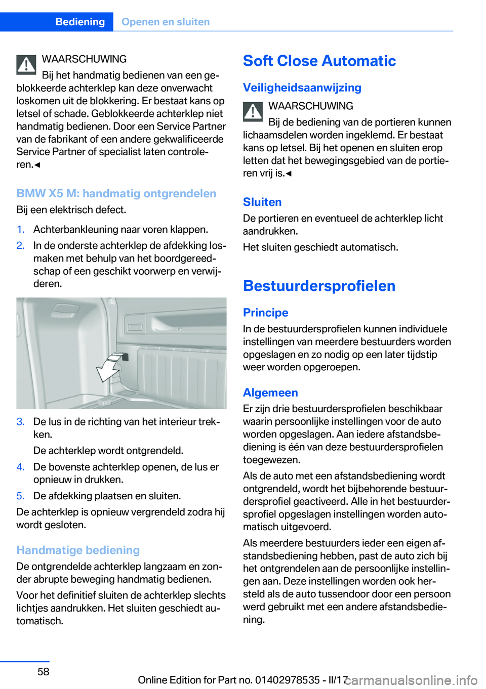 BMW X6 M 2017  Instructieboekjes (in Dutch) �W�A�A�R�S�C�H�U�W�I�N�G
�B�i�j� �h�e�t� �h�a�n�d�m�a�t�i�g� �b�e�d�i�e�n�e�n� �v�a�n� �e�e�n� �g�ej
�b�l�o�k�k�e�e�r�d�e� �a�c�h�t�e�r�k�l�e�p� �k�a�n� �d�e�z�e� �o�n�v�e�r�w�a�c�h�t �l�o�s�k�o�m�e�