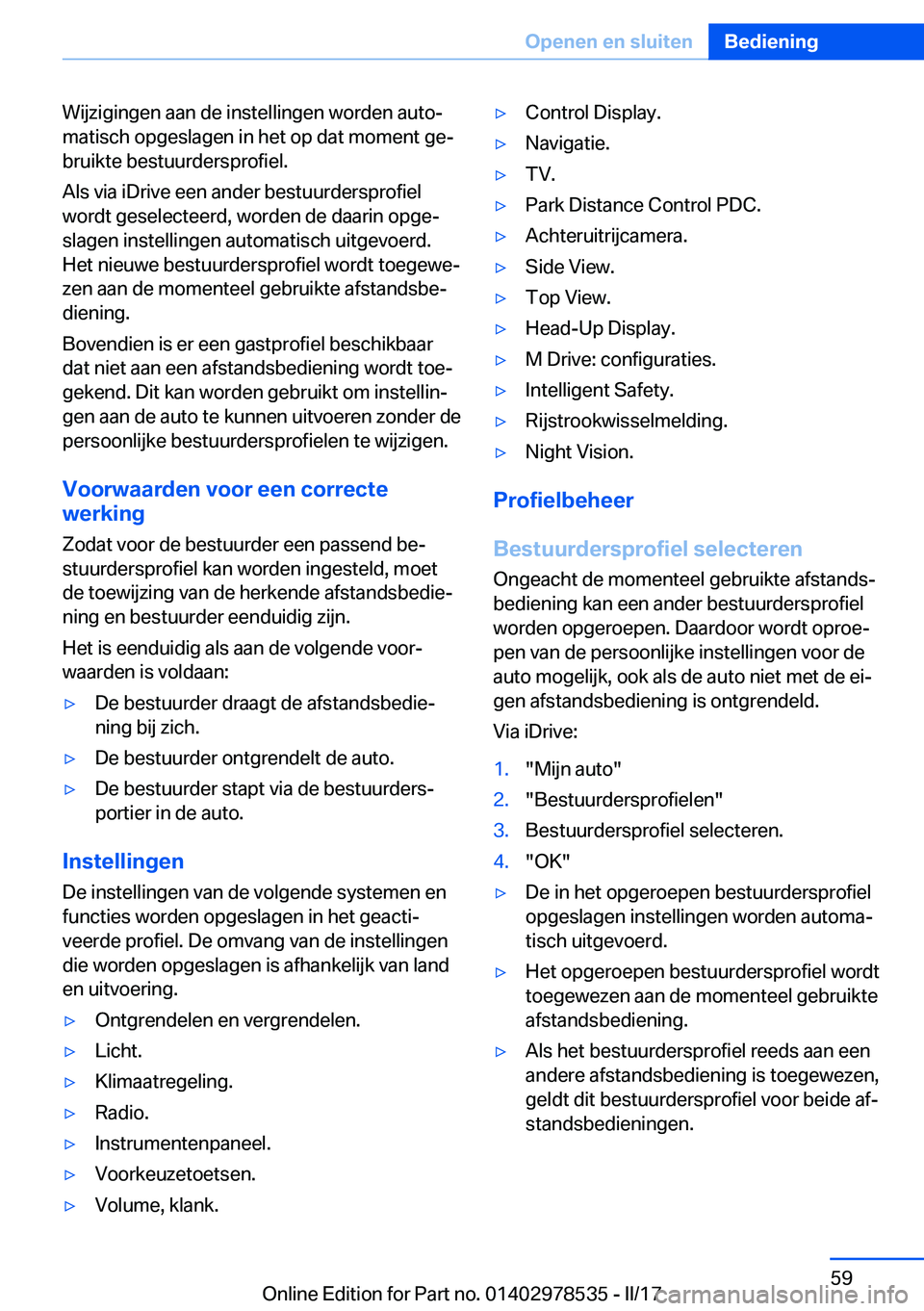 BMW X6 M 2017  Instructieboekjes (in Dutch) �W�i�j�z�i�g�i�n�g�e�n� �a�a�n� �d�e� �i�n�s�t�e�l�l�i�n�g�e�n� �w�o�r�d�e�n� �a�u�t�oj
�m�a�t�i�s�c�h� �o�p�g�e�s�l�a�g�e�n� �i�n� �h�e�t� �o�p� �d�a�t� �m�o�m�e�n�t� �g�ej
�b�r�u�i�k�t�e� �b�e�s�t