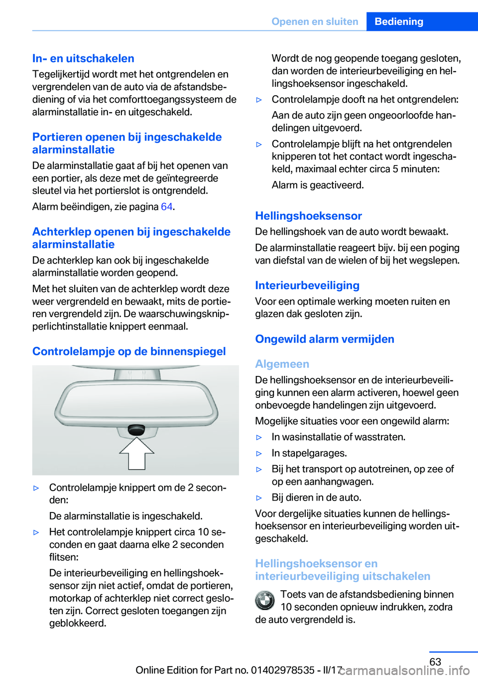 BMW X6 M 2017  Instructieboekjes (in Dutch) �I�n�-��e�n��u�i�t�s�c�h�a�k�e�l�e�n
�T�e�g�e�l�i�j�k�e�r�t�i�j�d� �w�o�r�d�t� �m�e�t� �h�e�t� �o�n�t�g�r�e�n�d�e�l�e�n� �e�n �v�e�r�g�r�e�n�d�e�l�e�n� �v�a�n� �d�e� �a�u�t�o� �v�i�a� �d�e� �a�f�s�t