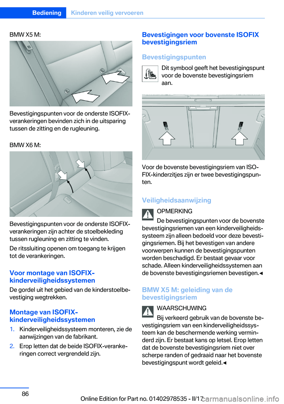 BMW X6 M 2017  Instructieboekjes (in Dutch) �B�M�W� �X�5� �M�:
�B�e�v�e�s�t�i�g�i�n�g�s�p�u�n�t�e�n� �v�o�o�r� �d�e� �o�n�d�e�r�s�t�e� �I�S�O�F�I�X�-
�v�e�r�a�n�k�e�r�i�n�g�e�n� �b�e�v�i�n�d�e�n� �z�i�c�h� �i�n� �d�e� �u�i�t�s�p�a�r�i�n�g
�t�u�