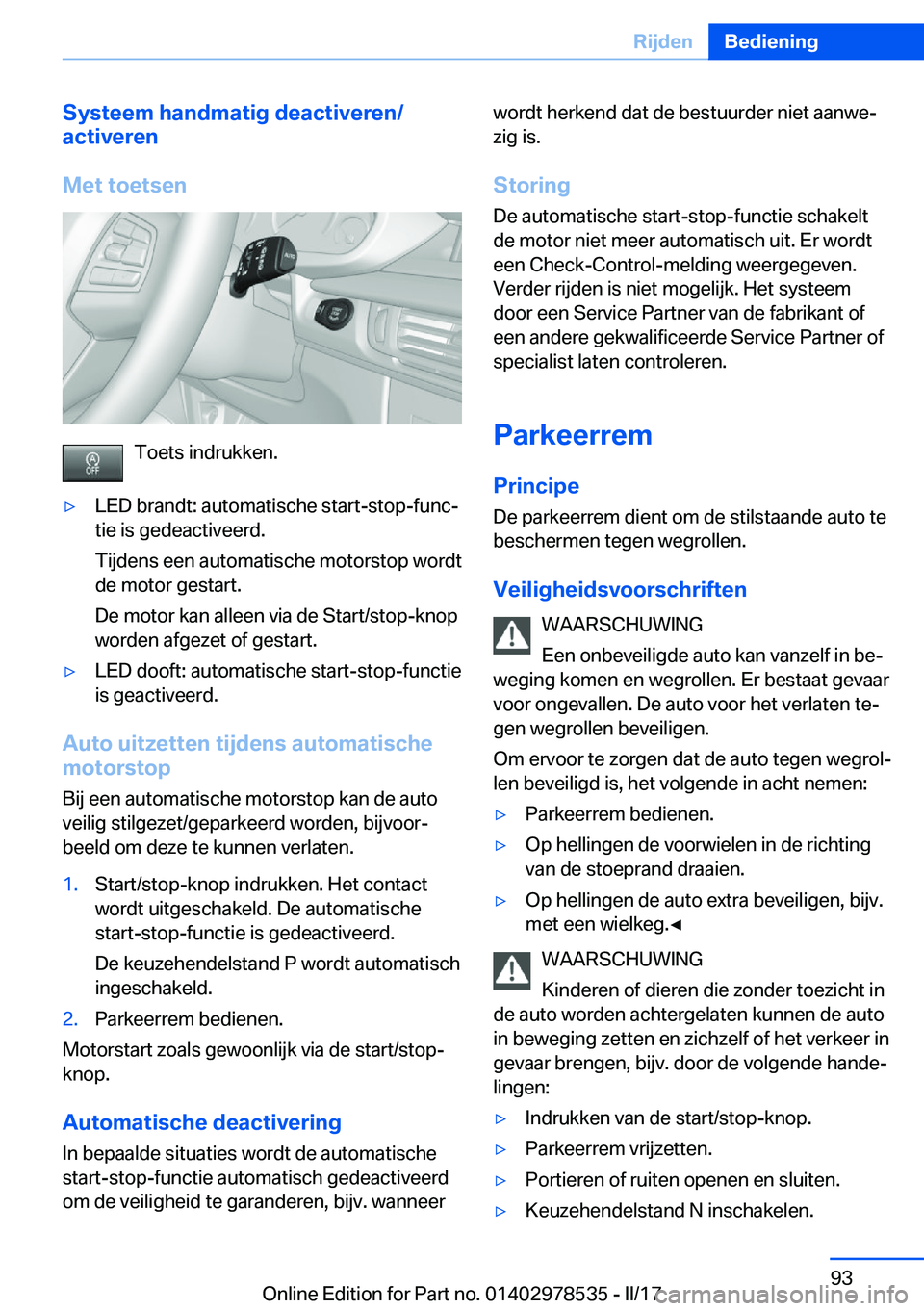 BMW X6 M 2017  Instructieboekjes (in Dutch) �S�y�s�t�e�e�m��h�a�n�d�m�a�t�i�g��d�e�a�c�t�i�v�e�r�e�n�/
�a�c�t�i�v�e�r�e�n
�M�e�t��t�o�e�t�s�e�n
�T�o�e�t�s� �i�n�d�r�u�k�k�e�n�.
'y�L�E�D� �b�r�a�n�d�t�:� �a�u�t�o�m�a�t�i�s�c�h�e� �s�t�a�r