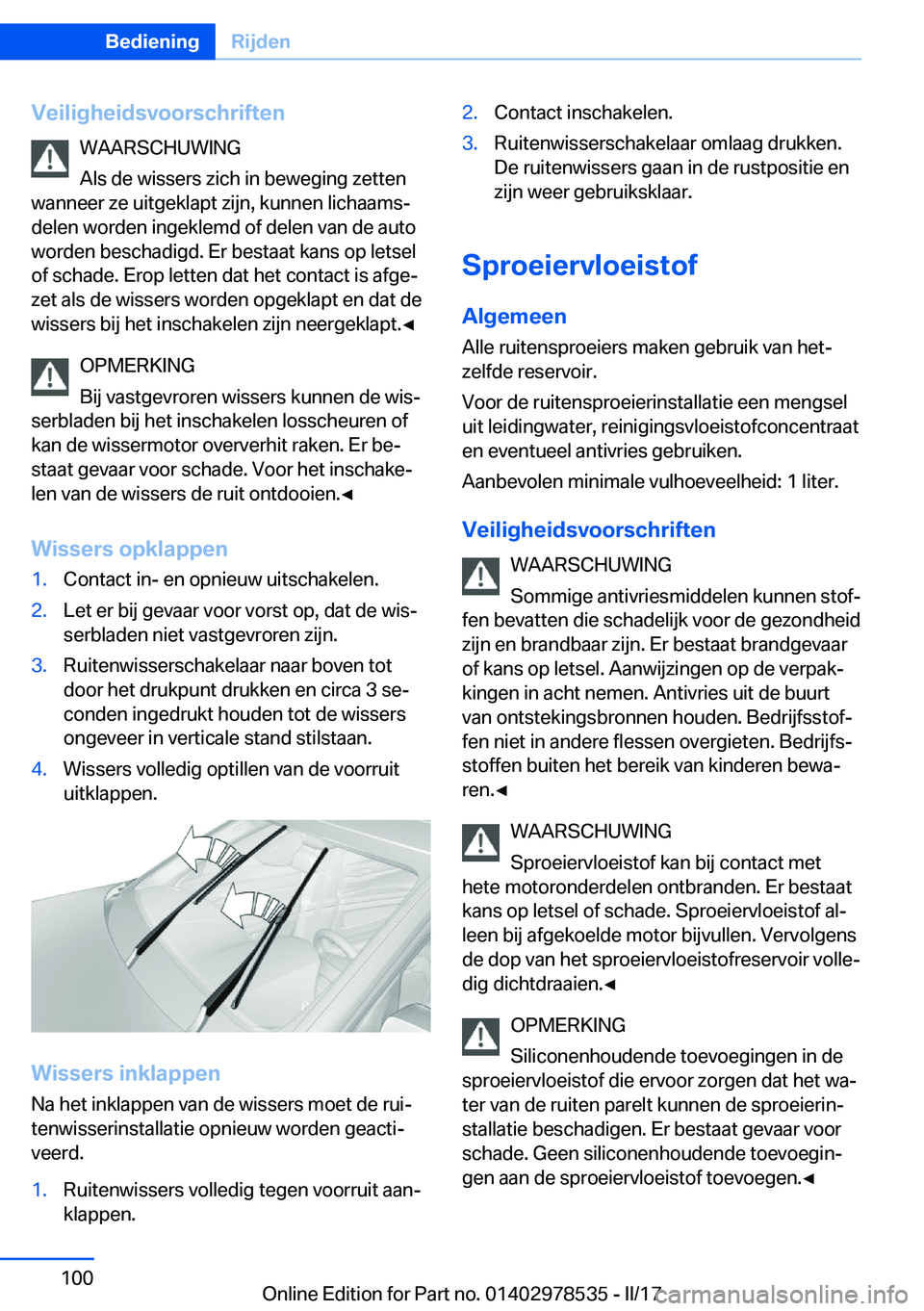 BMW X6 M 2017  Instructieboekjes (in Dutch) �V�e�i�l�i�g�h�e�i�d�s�v�o�o�r�s�c�h�r�i�f�t�e�n�W�A�A�R�S�C�H�U�W�I�N�G
�A�l�s� �d�e� �w�i�s�s�e�r�s� �z�i�c�h� �i�n� �b�e�w�e�g�i�n�g� �z�e�t�t�e�n
�w�a�n�n�e�e�r� �z�e� �u�i�t�g�e�k�l�a�p�t� �z�i�j