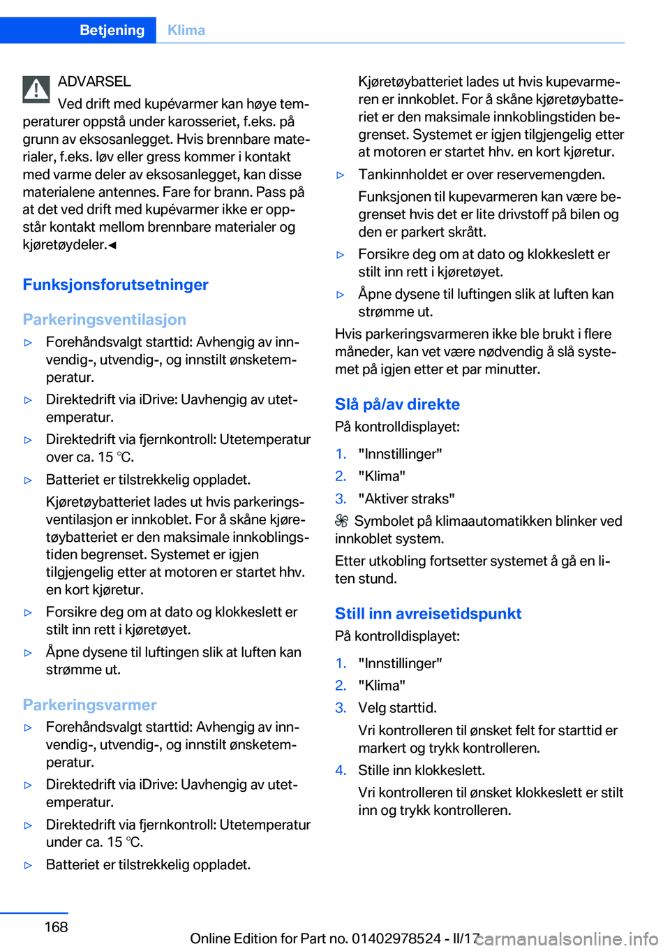 BMW X6 M 2017  InstruksjonsbØker (in Norwegian) �A�D�V�A�R�S�E�L
�V�e�d� �d�r�i�f�t� �m�e�d� �k�u�p�é�v�a�r�m�e�r� �k�a�n� �h�