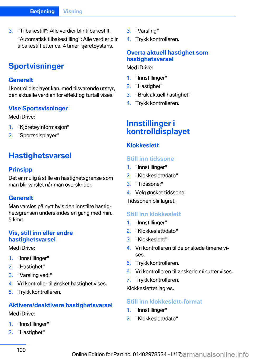 BMW X6 M 2017  InstruksjonsbØker (in Norwegian) �3�.�"�T�i�l�b�a�k�e�s�t�i�l�l�"�:� �A�l�l�e� �v�e�r�d�i�e�r� �b�l�i�r� �t�i�l�b�a�k�e�s�t�i�l�t�.�"�A�u�t�o�m�a�t�i�s�k� �t�i�l�b�a�k�e�s�t�i�l�l�i�n�g�"�:� �A�l�l�e� �v�e�r�d�i�e�r� 