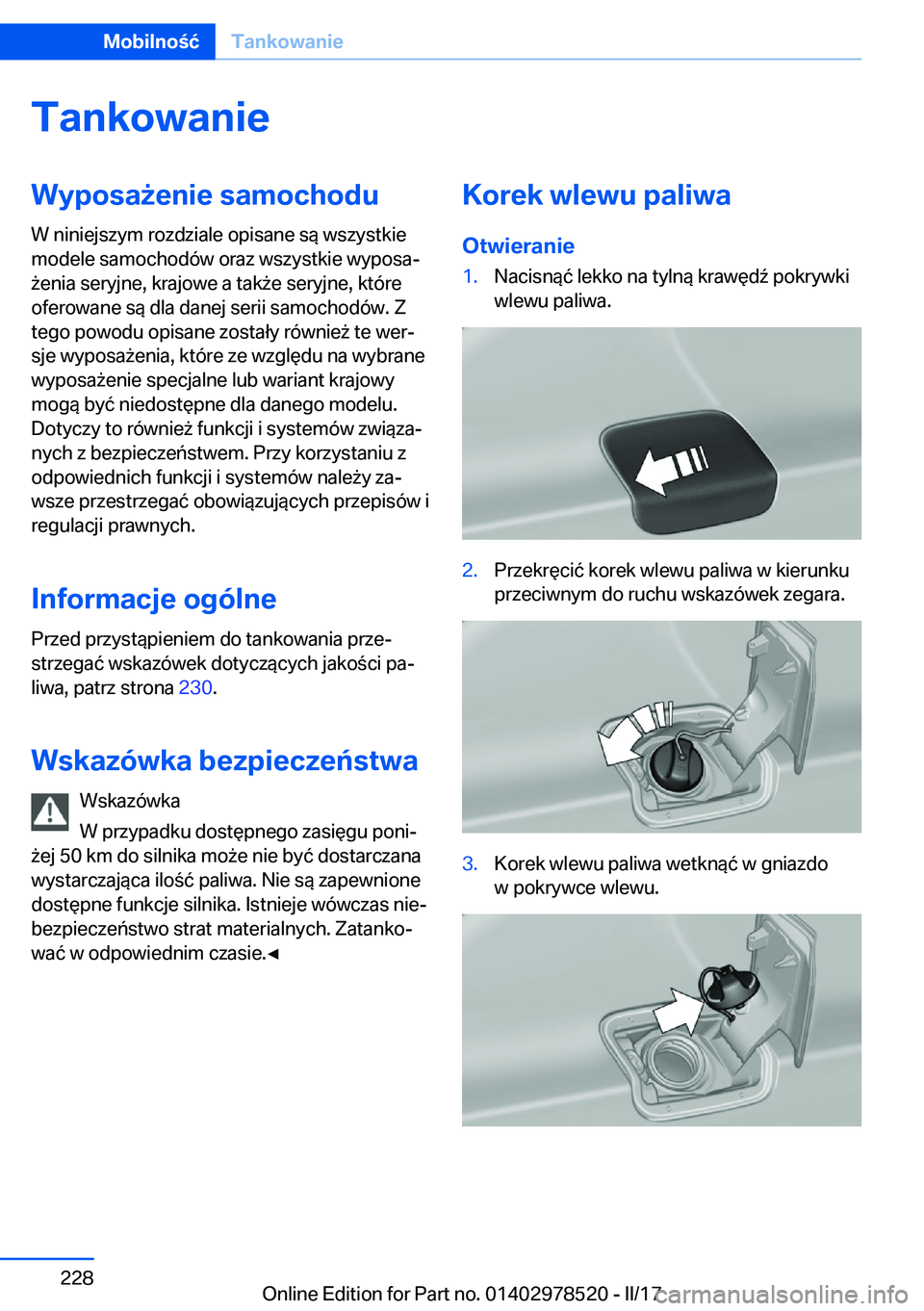 BMW X6 M 2017  Instrukcja obsługi (in Polish) �T�a�n�k�o�w�a�n�i�e�W�y�p�o�s�a9�e�n�i�e��s�a�m�o�c�h�o�d�u
�W� �n�i�n�i�e�j�s�z�y�m� �r�o�z�d�z�i�a�l�e� �o�p�i�s�a�n�e� �s�