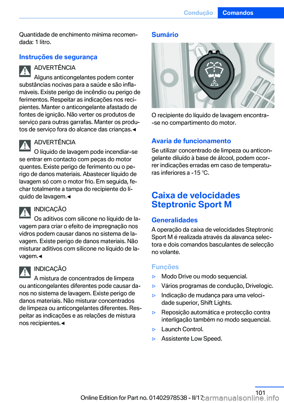 BMW X6 M 2017  Manual do condutor (in Portuguese) �Q�u�a�n�t�i�d�a�d�e� �d�e� �e�n�c�h�i�m�e�n�t�o� �m�