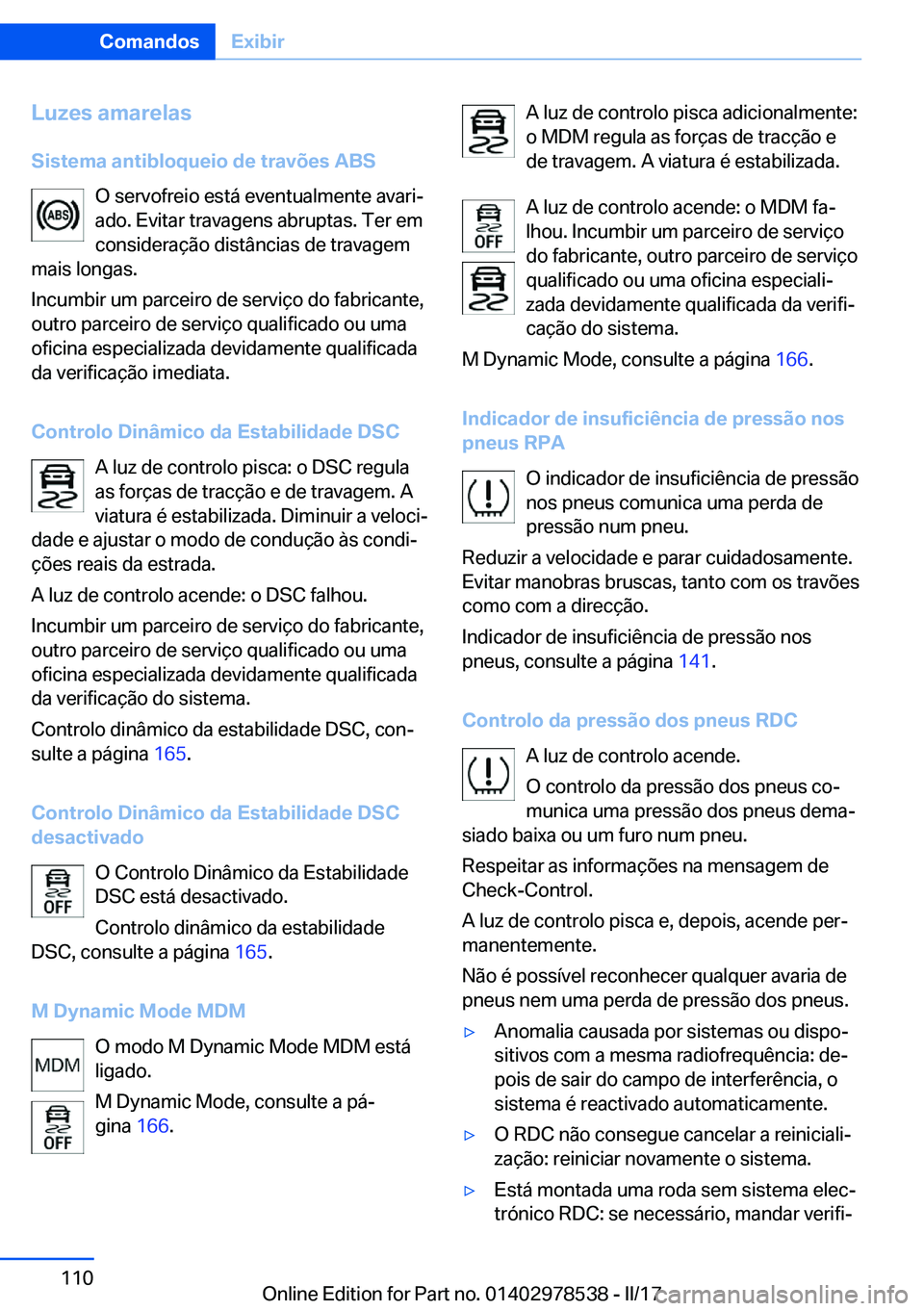 BMW X6 M 2017  Manual do condutor (in Portuguese) �L�u�z�e�s��a�m�a�r�e�l�a�s�S�i�s�t�e�m�a��a�n�t�i�b�l�o�q�u�e�i�o��d�e��t�r�a�v�