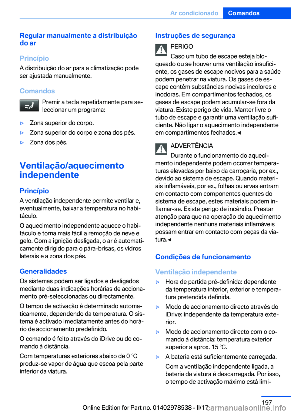 BMW X6 M 2017  Manual do condutor (in Portuguese) �R�e�g�u�l�a�r��m�a�n�u�a�l�m�e�n�t�e��a��d�i�s�t�r�i�b�u�i�
