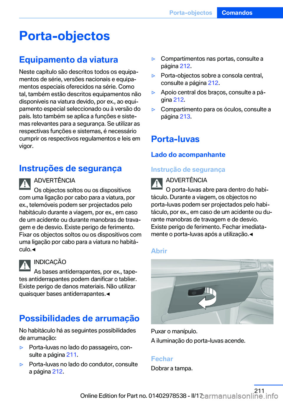 BMW X6 M 2017  Manual do condutor (in Portuguese) �P�o�r�t�a�-�o�b�j�e�c�t�o�s�E�q�u�i�p�a�m�e�n�t�o��d�a��v�i�a�t�u�r�a�N�e�s�t�e� �c�a�p�