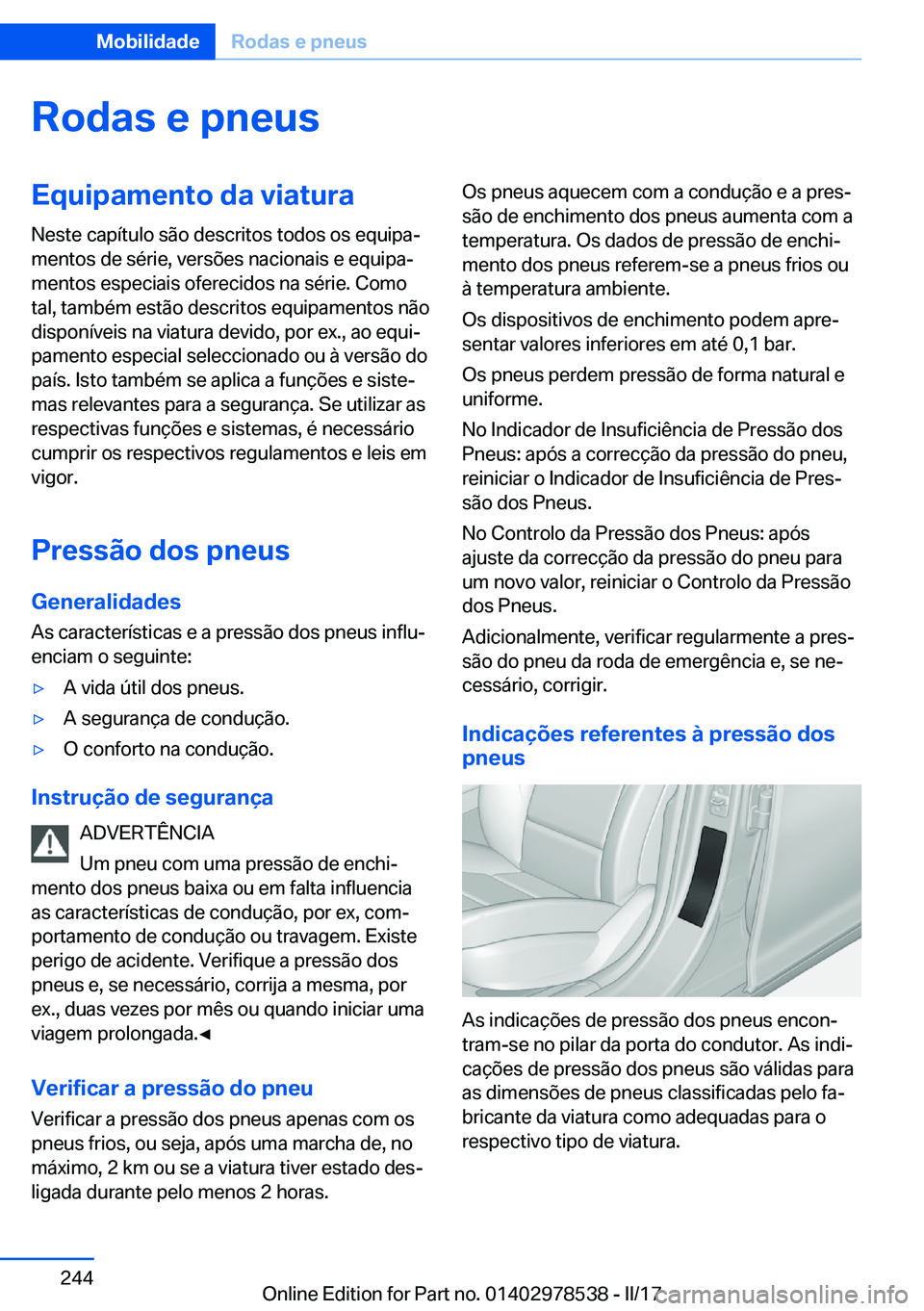BMW X6 M 2017  Manual do condutor (in Portuguese) �R�o�d�a�s��e��p�n�e�u�s�E�q�u�i�p�a�m�e�n�t�o��d�a��v�i�a�t�u�r�a�N�e�s�t�e� �c�a�p�