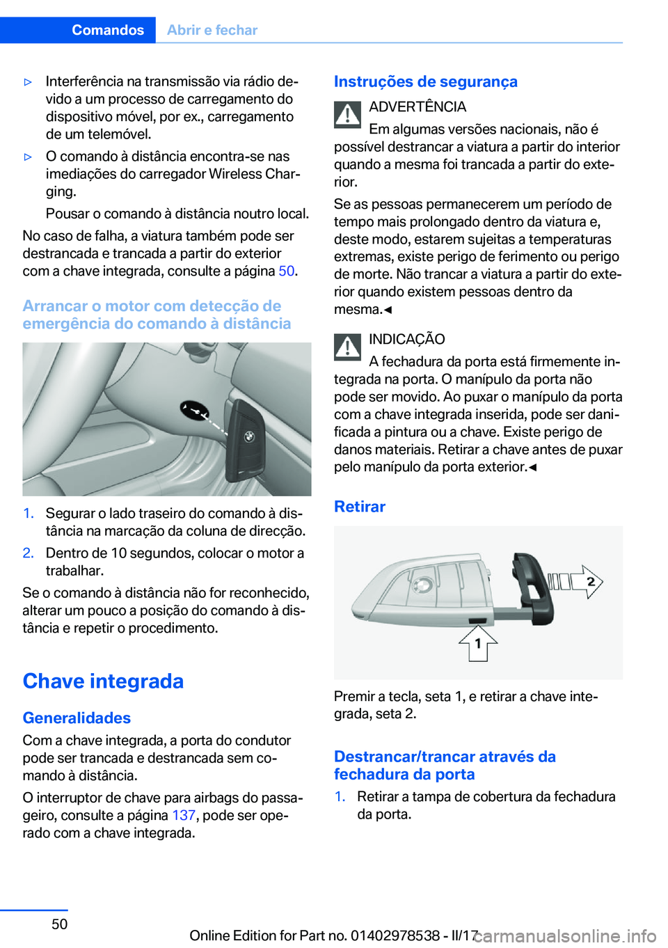BMW X6 M 2017  Manual do condutor (in Portuguese) 'y�I�n�t�e�r�f�e�r�ê�n�c�i�a� �n�a� �t�r�a�n�s�m�i�s�s�ã�o� �v�i�a� �r�á�d�i�o� �d�eª
�v�i�d�o� �a� �u�m� �p�r�o�c�e�s�s�o� �d�e� �c�a�r�r�e�g�a�m�e�n�t�o� �d�o
�d�i�s�p�o�s�i�t�i�v�o� �m�ó�