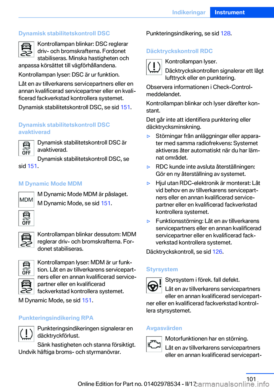 BMW X6 M 2017  InstruktionsbÖcker (in Swedish) �D�y�n�a�m�i�s�k��s�t�a�b�i�l�i�t�e�t�s�k�o�n�t�r�o�l�l��D�S�C�K�o�n�t�r�o�l�l�a�m�p�a�n� �b�l�i�n�k�a�r�:� �D�S�C� �r�e�g�l�e�r�a�r
�d�r�i�v�-� �o�c�h� �b�r�o�m�s�k�r�a�f�t�e�r�n�a�.� �F�o�r�d�o�n�
