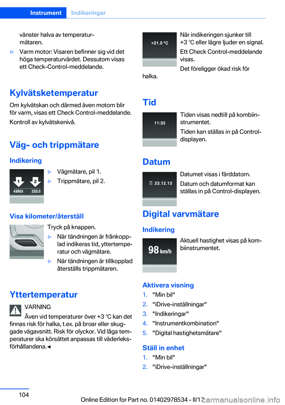 BMW X6 M 2017  InstruktionsbÖcker (in Swedish) �v�ä�n�s�t�e�r� �h�a�l�v�a� �a�v� �t�e�m�p�e�r�a�t�u�rj
�m�ä�t�a�r�e�n�.'y�V�a�r�m� �m�o�t�o�r�:� �V�i�s�a�r�e�n� �b�e�f�i�n�n�e�r� �s�i�g� �v�i�d� �d�e�t
�h�ö�g�a� �t�e�m�p�e�r�a�t�u�r�v�ä�r