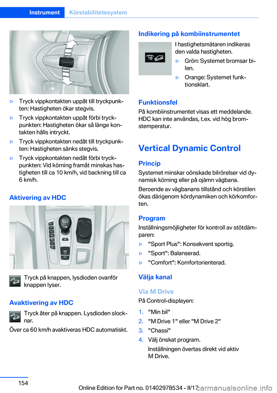 BMW X6 M 2017  InstruktionsbÖcker (in Swedish) 'y�T�r�y�c�k� �v�i�p�p�k�o�n�t�a�k�t�e�n� �u�p�p�å�t� �t�i�l�l� �t�r�y�c�k�p�u�n�kj�t�e�n�:� �H�a�s�t�i�g�h�e�t�e�n� �ö�k�a�r� �s�t�e�g�v�i�s�.'y�T�r�y�c�k� �v�i�p�p�k�o�n�t�a�k�t�e�n� �u�p