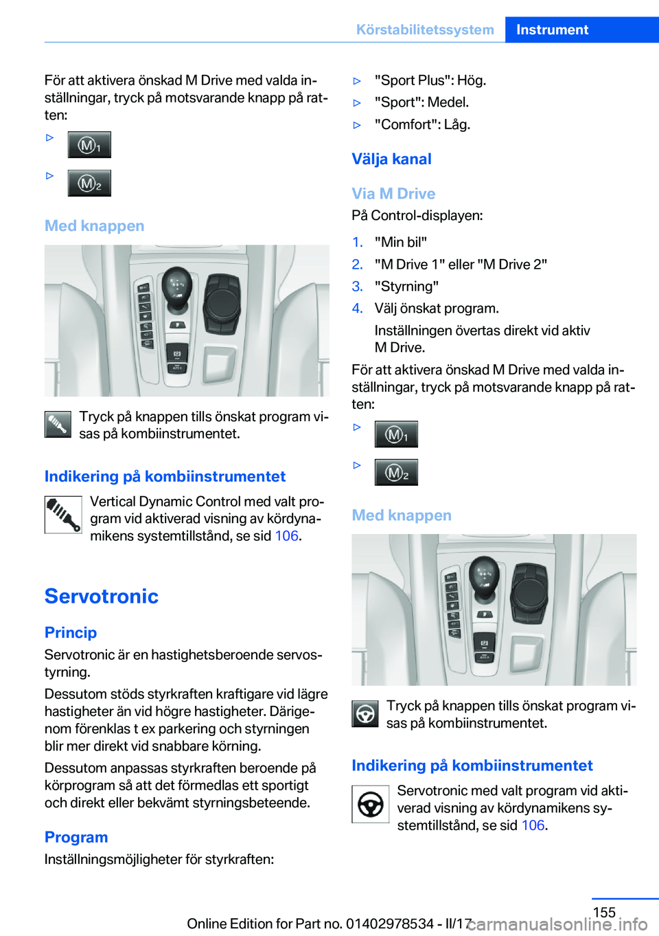 BMW X6 M 2017  InstruktionsbÖcker (in Swedish) �F�ö�r� �a�t�t� �a�k�t�i�v�e�r�a� �ö�n�s�k�a�d� �M� �D�r�i�v�e� �m�e�d� �v�a�l�d�a� �i�nj
�s�t�ä�l�l�n�i�n�g�a�r�,� �t�r�y�c�k� �p�å� �m�o�t�s�v�a�r�a�n�d�e� �k�n�a�p�p� �p�å� �r�a�tj �t�e�n�:&