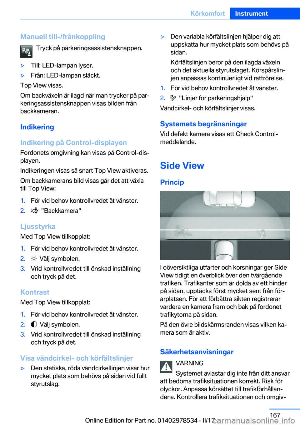 BMW X6 M 2017  InstruktionsbÖcker (in Swedish) �M�a�n�u�e�l�l��t�i�l�l�-�/�f�r�å�n�k�o�p�p�l�i�n�g�T�r�y�c�k� �p�å� �p�a�r�k�e�r�i�n�g�s�a�s�s�i�s�t�e�n�s�k�n�a�p�p�e�n�.'y�T�i�l�l�:� �L�E�D�-�l�a�m�p�a�n� �l�y�s�e�r�.'y�F�r�å�n�:� �L�