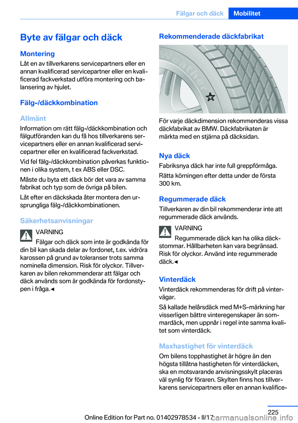 BMW X6 M 2017  InstruktionsbÖcker (in Swedish) �B�y�t�e��a�v��f�ä�l�g�a�r��o�c�h��d�ä�c�k�M�o�n�t�e�r�i�n�g
�L�å�t� �e�n� �a�v� �t�i�l�l�v�e�r�k�a�r�e�n�s� �s�e�r�v�i�c�e�p�a�r�t�n�e�r�s� �e�l�l�e�r� �e�n �a�n�n�a�n� �k�v�a�l�i�f�i�c�e�r�a�