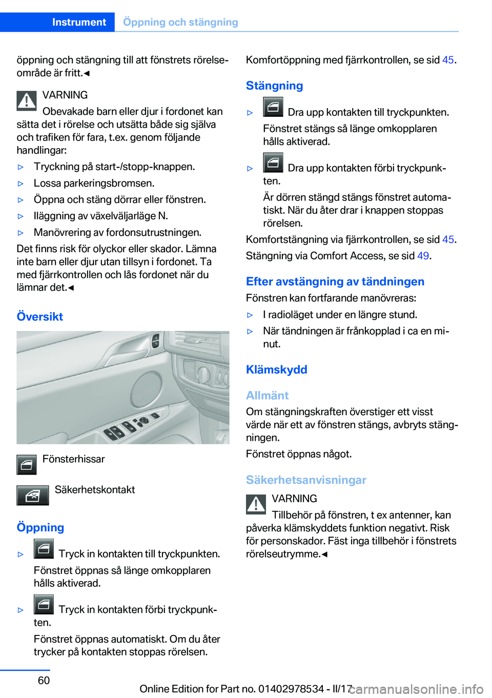 BMW X6 M 2017  InstruktionsbÖcker (in Swedish) �ö�p�p�n�i�n�g� �o�c�h� �s�t�ä�n�g�n�i�n�g� �t�i�l�l� �a�t�t� �f�ö�n�s�t�r�e�t�s� �r�ö�r�e�l�s�ej�o�m�r�å�d�e� �ä�r� �f�r�i�t�t�.'