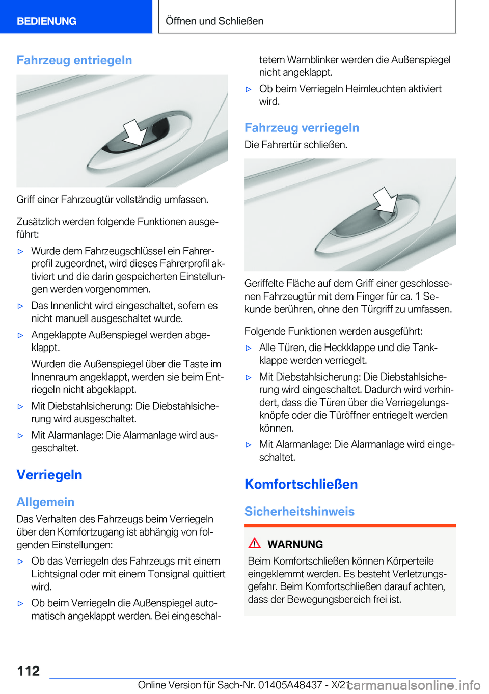BMW X7 2022  Betriebsanleitungen (in German) �F�a�h�r�z�e�u�g��e�n�t�r�i�e�g�e�l�n
�G�r�i�f�f��e�i�n�e�r��F�a�h�r�z�e�u�g�t�
