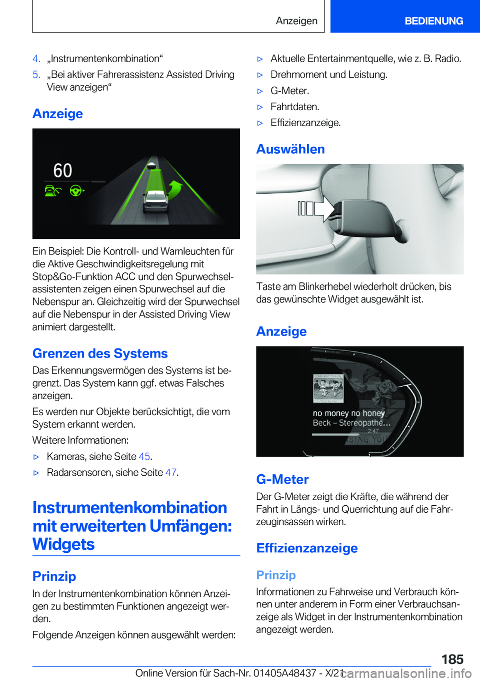 BMW X7 2022  Betriebsanleitungen (in German) �4�.x�I�n�s�t�r�u�m�e�n�t�e�n�k�o�m�b�i�n�a�t�i�o�nv�5�.x�B�e�i��a�k�t�i�v�e�r��F�a�h�r�e�r�a�s�s�i�s�t�e�n�z��A�s�s�i�s�t�e�d��D�r�i�v�i�n�g
�V�i�e�w��a�n�z�e�i�g�e�nv
�A�n�z�e�i�g�e
�E�i�n�