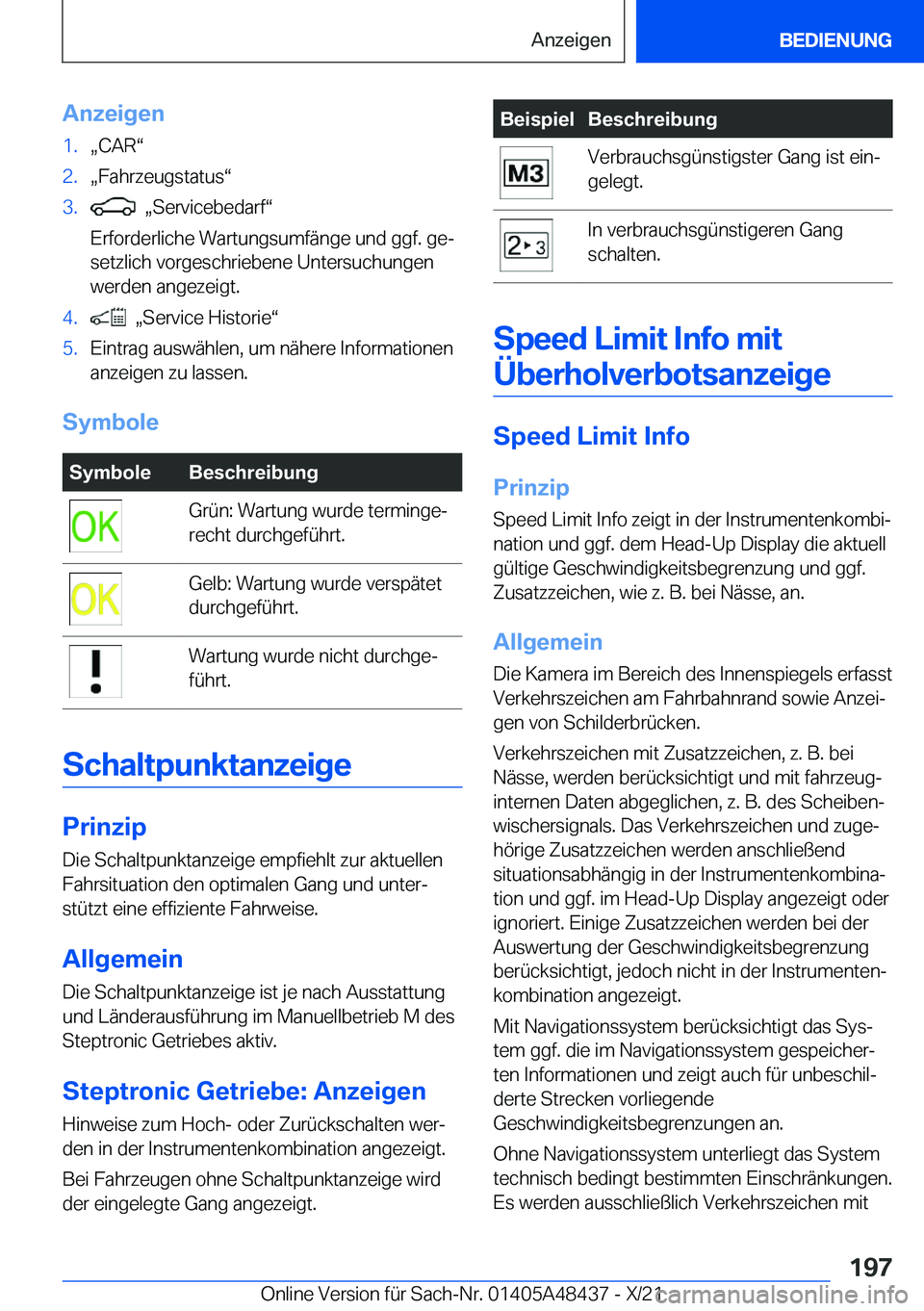 BMW X7 2022  Betriebsanleitungen (in German) �A�n�z�e�i�g�e�n�1�.x�C�A�Rv�2�.x�F�a�h�r�z�e�u�g�s�t�a�t�u�sv�3�.��x�S�e�r�v�i�c�e�b�e�d�a�r�fv
�E�r�f�o�r�d�e�r�l�i�c�h�e��W�a�r�t�u�n�g�s�u�m�f�