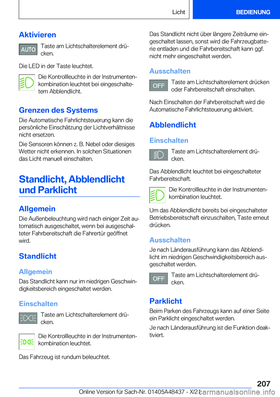 BMW X7 2022  Betriebsanleitungen (in German) �A�k�t�i�v�i�e�r�e�n�T�a�s�t�e��a�m��L�i�c�h�t�s�c�h�a�l�t�e�r�e�l�e�m�e�n�t��d�r�
