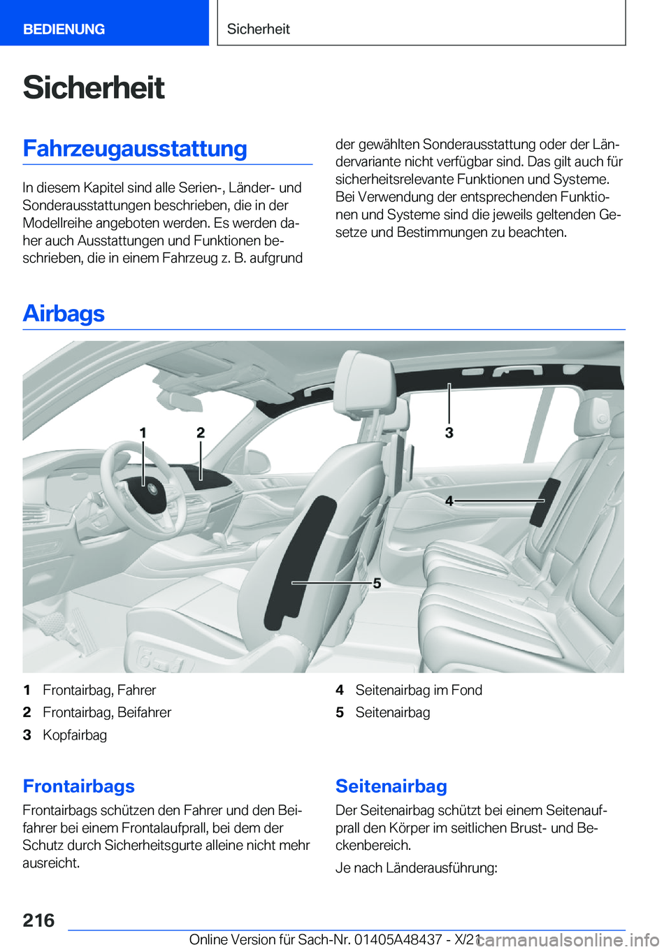 BMW X7 2022  Betriebsanleitungen (in German) �S�i�c�h�e�r�h�e�i�t�F�a�h�r�z�e�u�g�a�u�s�s�t�a�t�t�u�n�g
�I�n��d�i�e�s�e�m��K�a�p�i�t�e�l��s�i�n�d��a�l�l�e��S�e�r�i�e�n�-�,��L�