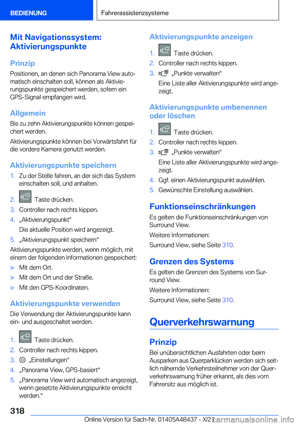 BMW X7 2022  Betriebsanleitungen (in German) �M�i�t��N�a�v�i�g�a�t�i�o�n�s�s�y�s�t�e�m�:
�A�k�t�i�v�i�e�r�u�n�g�s�p�u�n�k�t�e
�P�r�i�n�z�i�p �P�o�s�i�t�i�o�n�e�n�,��a�n��d�e�n�e�n��s�i�c�h��P�a�n�o�r�a�m�a��V�i�e�w��a�u�t�oj
�m�a�t�i�s�c