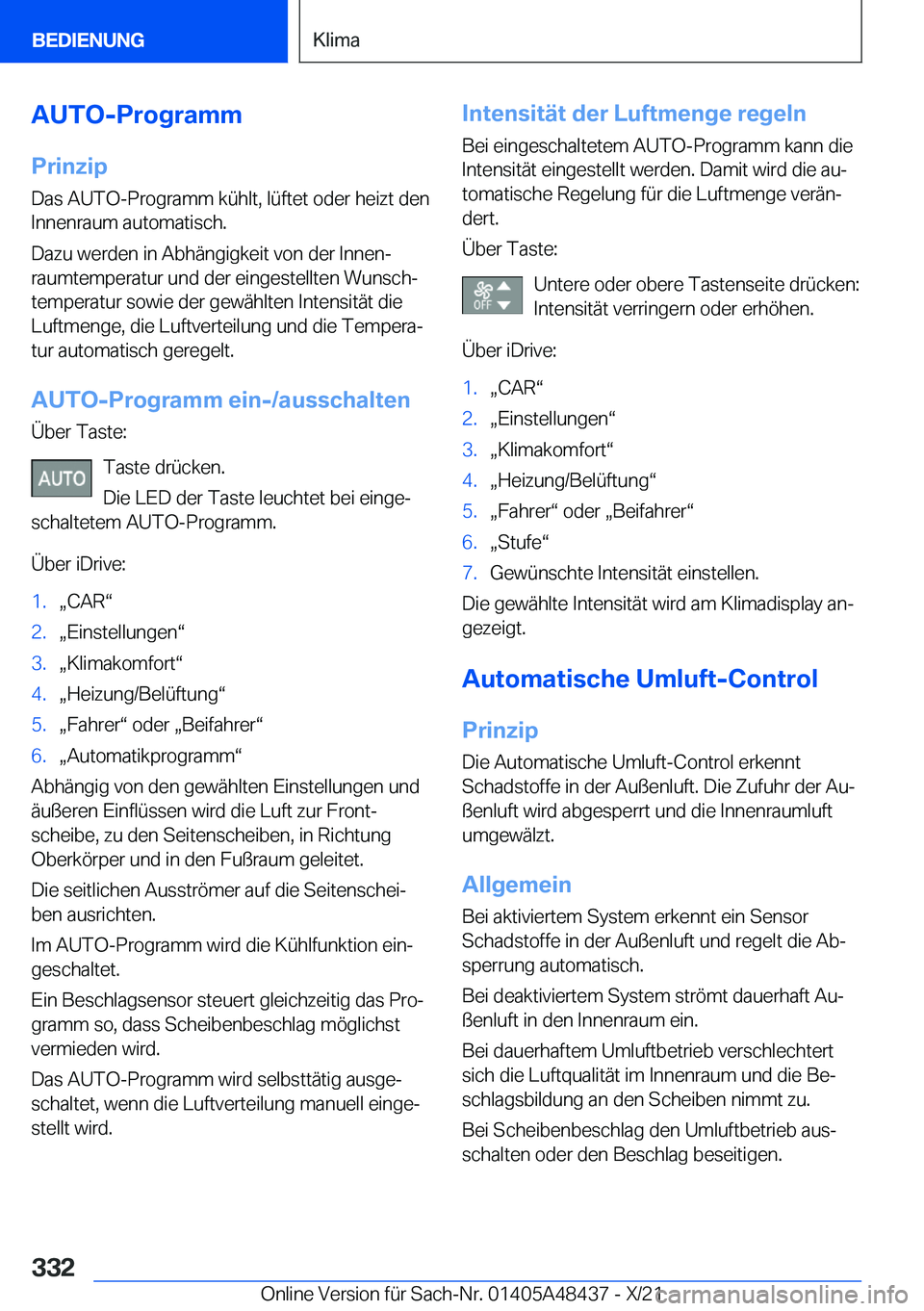 BMW X7 2022  Betriebsanleitungen (in German) �A�U�T�O�-�P�r�o�g�r�a�m�m�P�r�i�n�z�i�p
�D�a�s��A�U�T�O�-�P�r�o�g�r�a�m�m��k�