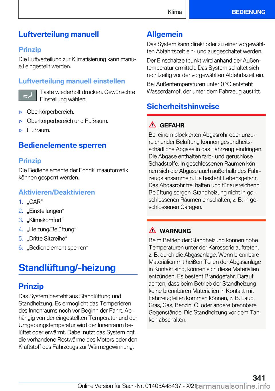BMW X7 2022  Betriebsanleitungen (in German) �L�u�f�t�v�e�r�t�e�i�l�u�n�g��m�a�n�u�e�l�l
�P�r�i�n�z�i�p �D�i�e��L�u�f�t�v�e�r�t�e�i�l�u�n�g��z�u�r��K�l�i�m�a�t�i�s�i�e�r�u�n�g��k�a�n�n��m�a�n�uj�e�l�l��e�i�n�g�e�s�t�e�l�l�t��w�e�r�d�e�n