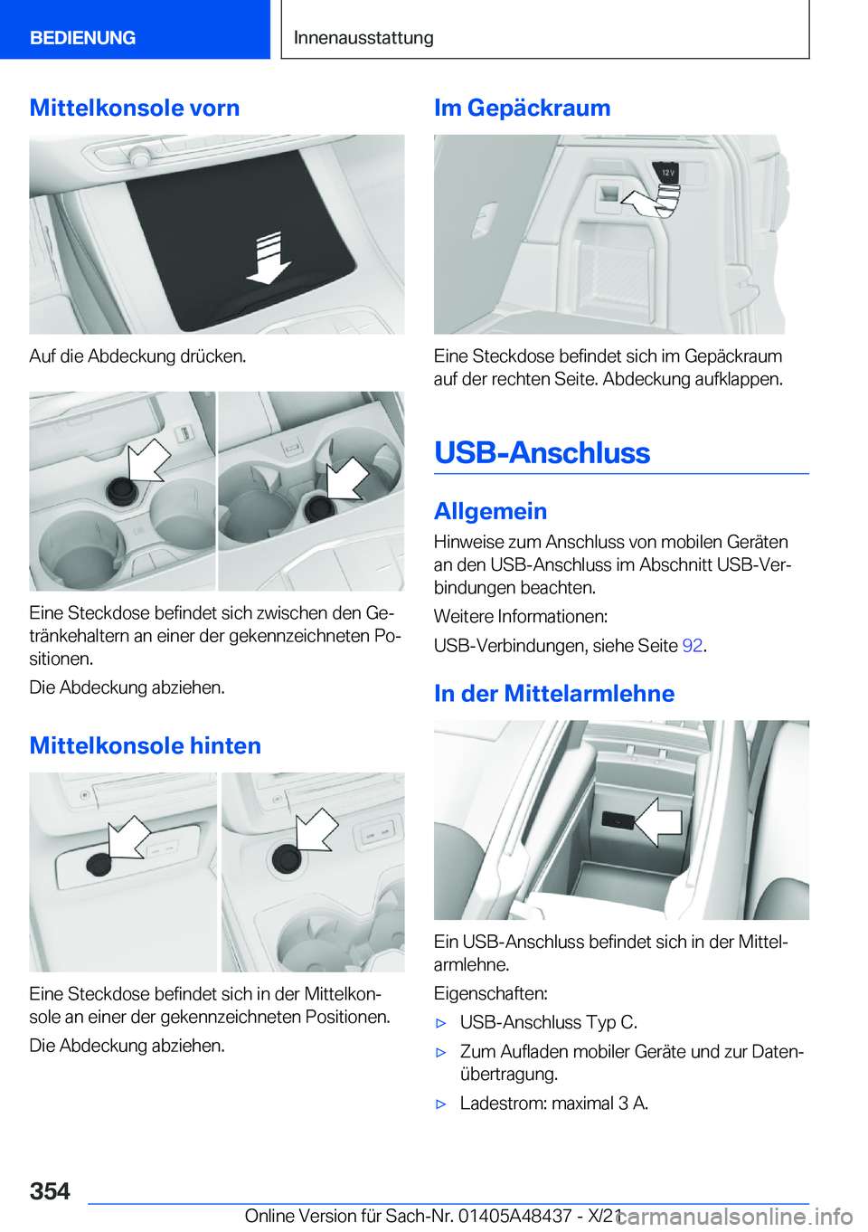 BMW X7 2022  Betriebsanleitungen (in German) �M�i�t�t�e�l�k�o�n�s�o�l�e��v�o�r�n
�A�u�f��d�i�e��A�b�d�e�c�k�u�n�g��d�r�