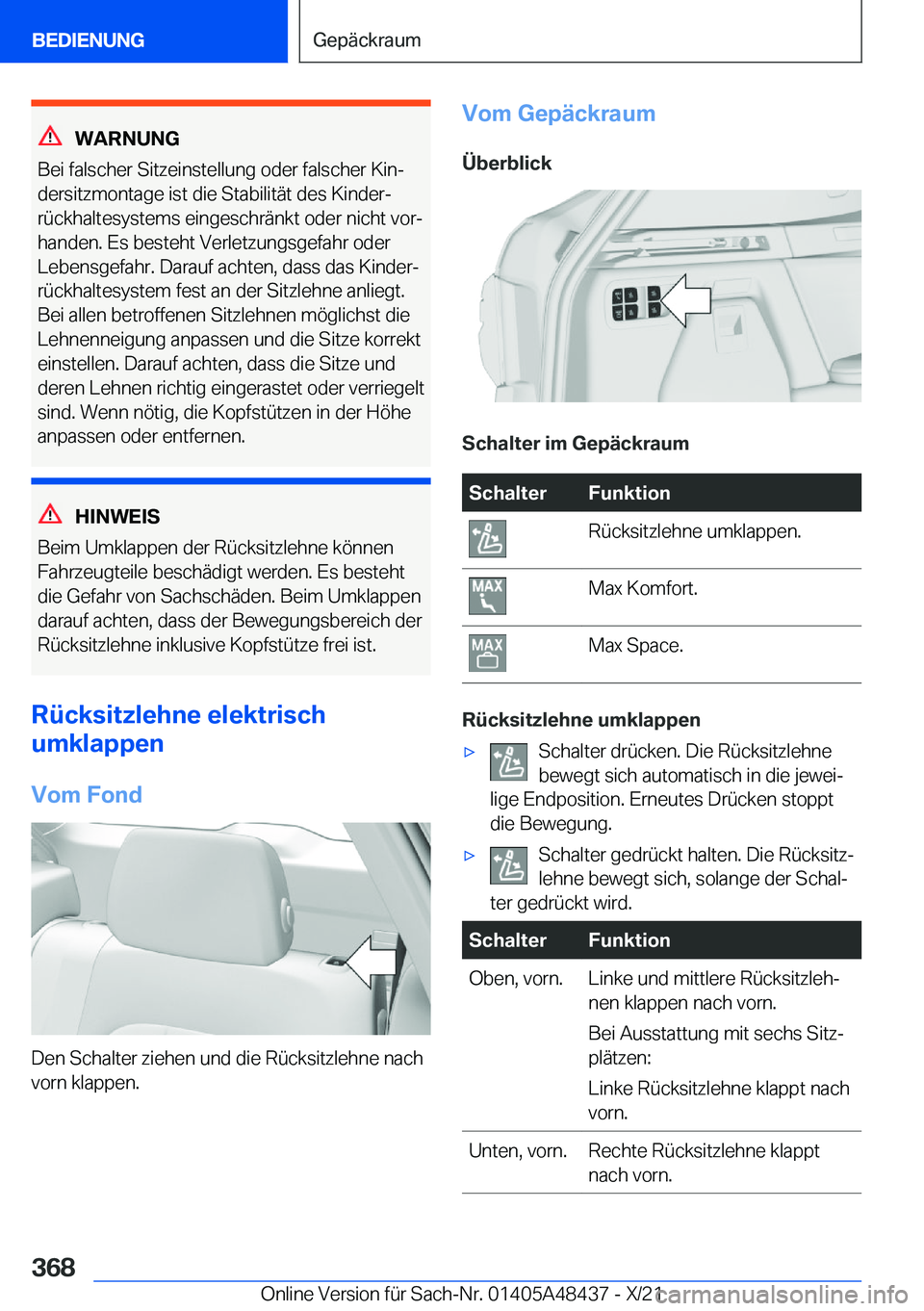 BMW X7 2022  Betriebsanleitungen (in German) �W�A�R�N�U�N�G
�B�e�i��f�a�l�s�c�h�e�r��S�i�t�z�e�i�n�s�t�e�l�l�u�n�g��o�d�e�r��f�a�l�s�c�h�e�r��K�i�nj �d�e�r�s�i�t�z�m�o�n�t�a�g�e��i�s�t��d�i�e��S�t�a�b�i�l�i�t�