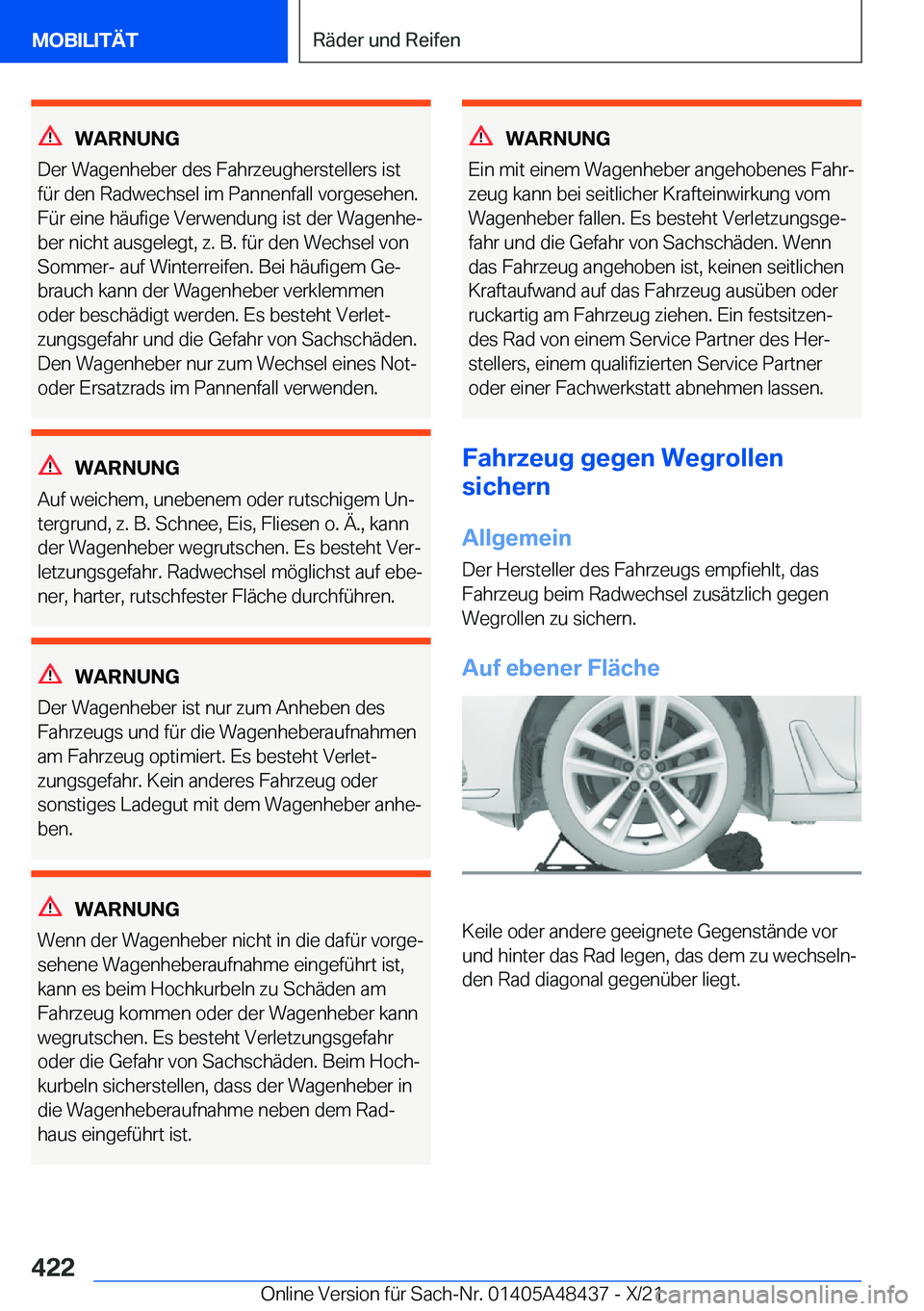 BMW X7 2022  Betriebsanleitungen (in German) �W�A�R�N�U�N�G
�D�e�r��W�a�g�e�n�h�e�b�e�r��d�e�s��F�a�h�r�z�e�u�g�h�e�r�s�t�e�l�l�e�r�s��i�s�t
�f�