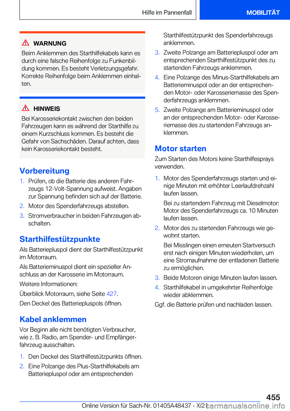BMW X7 2022  Betriebsanleitungen (in German) �W�A�R�N�U�N�G
�B�e�i�m��A�n�k�l�e�m�m�e�n��d�e�s��S�t�a�r�t�h�i�l�f�e�k�a�b�e�l�s��k�a�n�n��e�s �d�u�r�c�h��e�i�n�e��f�a�l�s�c�h�e��R�e�i�h�e�n�f�o�l�g�e��z�u��F�u�n�k�e�n�b�i�lj�d�u�n�g�