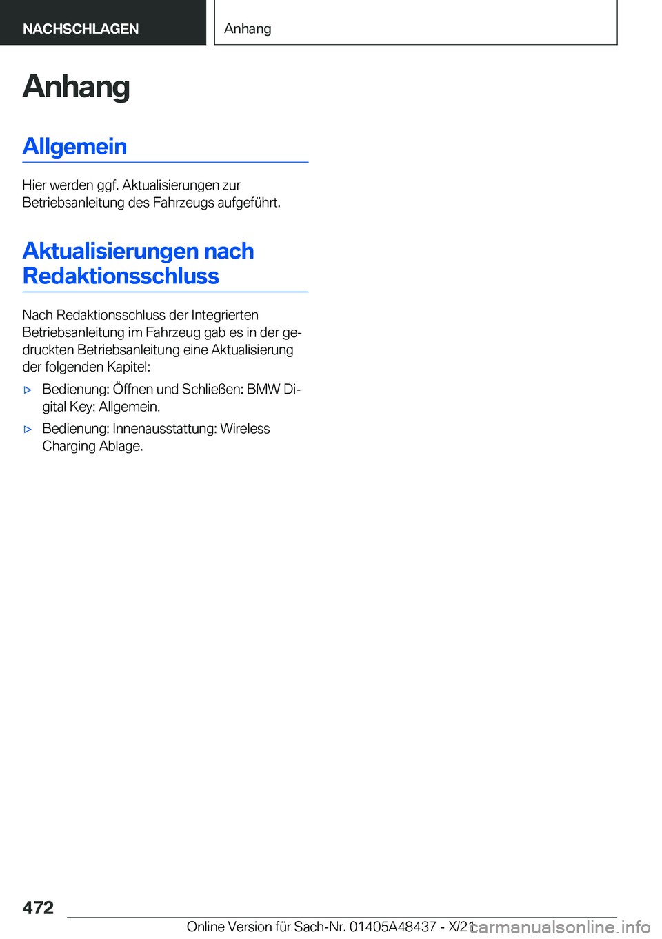 BMW X7 2022  Betriebsanleitungen (in German) �A�n�h�a�n�g�A�l�l�g�e�m�e�i�n
�H�i�e�r��w�e�r�d�e�n��g�g�f�.��A�k�t�u�a�l�i�s�i�e�r�u�n�g�e�n��z�u�r
�B�e�t�r�i�e�b�s�a�n�l�e�i�t�u�n�g��d�e�s��F�a�h�r�z�e�u�g�s��a�u�f�g�e�f�