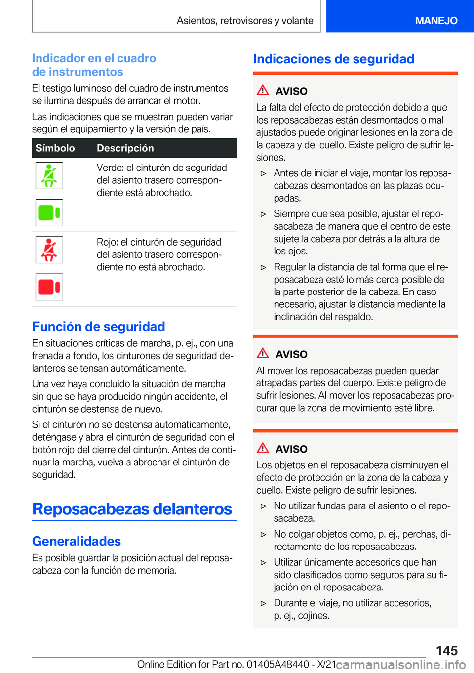 BMW X7 2022  Manuales de Empleo (in Spanish) �I�n�d�i�c�a�d�o�r��e�n��e�l��c�u�a�d�r�o
�d�e��i�n�s�t�r�u�m�e�n�t�o�s
�E�l��t�e�s�t�i�g�o��l�u�m�i�n�o�s�o��d�e�l��c�u�a�d�r�o��d�e��i�n�s�t�r�u�m�e�n�t�o�s�s�e��i�l�u�m�i�n�a��d�e�s�p�u