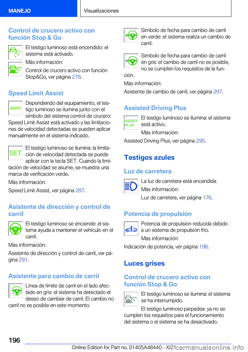 BMW X7 2022  Manuales de Empleo (in Spanish) �C�o�n�t�r�o�l��d�e��c�r�u�c�e�r�o��a�c�t�i�v�o��c�o�n
�f�u�n�c�i�