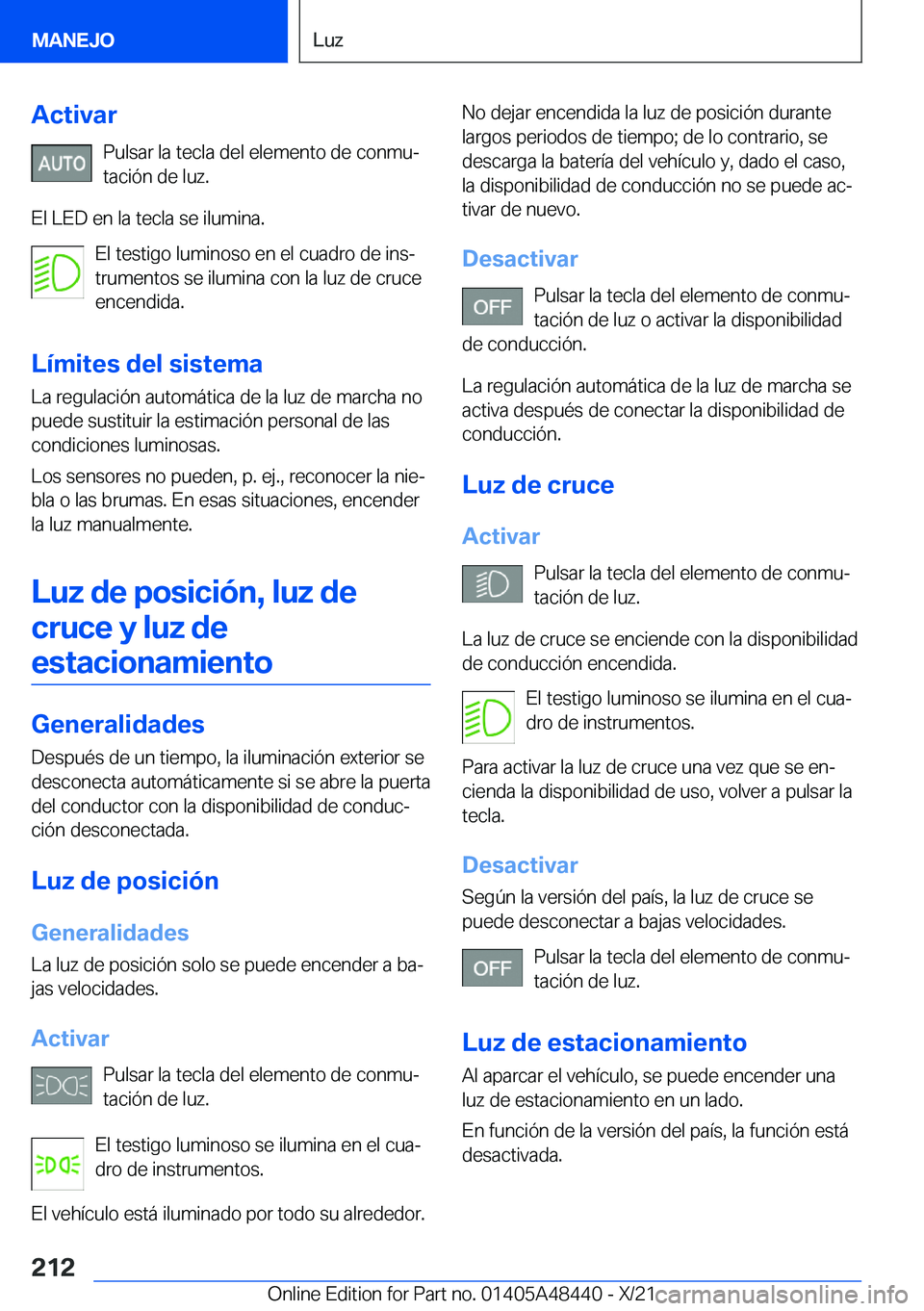 BMW X7 2022  Manuales de Empleo (in Spanish) �A�c�t�i�v�a�r�P�u�l�s�a�r��l�a��t�e�c�l�a��d�e�l��e�l�e�m�e�n�t�o��d�e��c�o�n�m�uª
�t�a�c�i�
