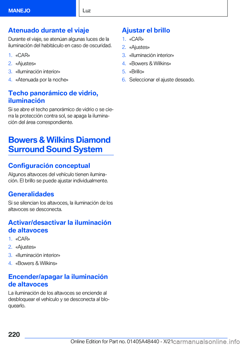 BMW X7 2022  Manuales de Empleo (in Spanish) �A�t�e�n�u�a�d�o��d�u�r�a�n�t�e��e�l��v�i�a�j�e
�D�u�r�a�n�t�e��e�l��v�i�a�j�e�,��s�e��a�t�e�n�