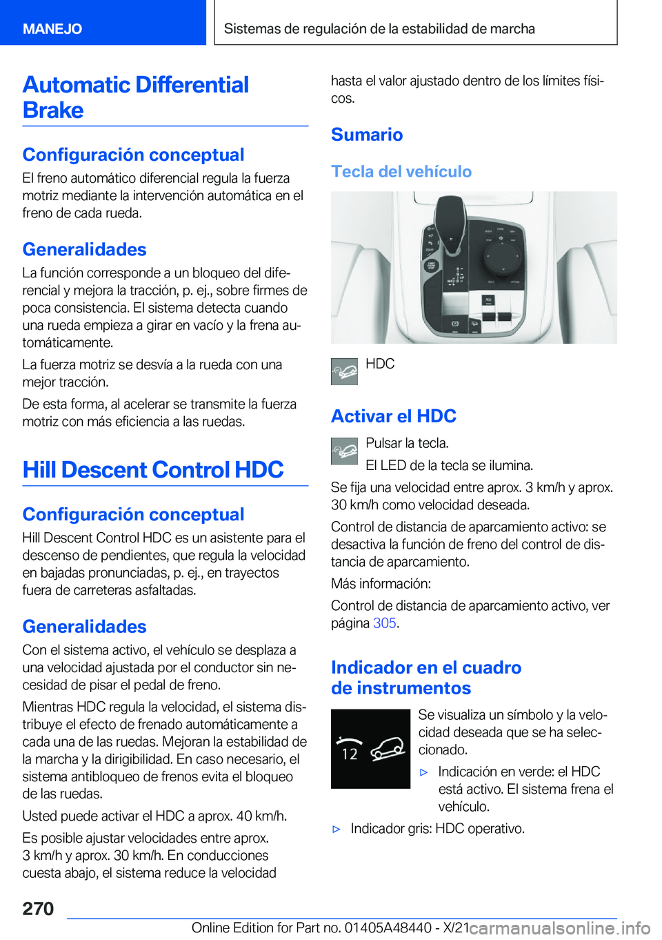 BMW X7 2022  Manuales de Empleo (in Spanish) �A�u�t�o�m�a�t�i�c��D�i�f�f�e�r�e�n�t�i�a�l�B�r�a�k�e
�C�o�n�f�i�g�u�r�a�c�i�