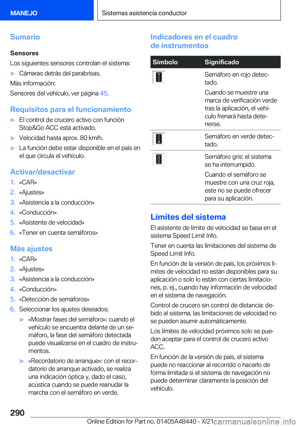 BMW X7 2022  Manuales de Empleo (in Spanish) �S�u�m�a�r�i�o�S�e�n�s�o�r�e�s
�L�o�s��s�i�g�u�i�e�n�t�e�s��s�e�n�s�o�r�e�s��c�o�n�t�r�o�l�a�n��e�l��s�i�s�t�e�m�a�:x�C�
