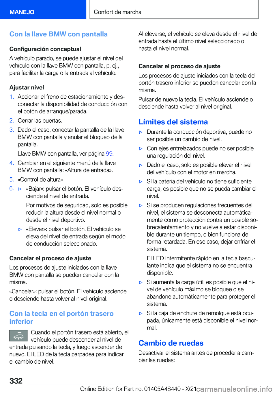 BMW X7 2022  Manuales de Empleo (in Spanish) �C�o�n��l�a��l�l�a�v�e��B�M�W��c�o�n��p�a�n�t�a�l�l�a
�C�o�n�f�i�g�u�r�a�c�i�