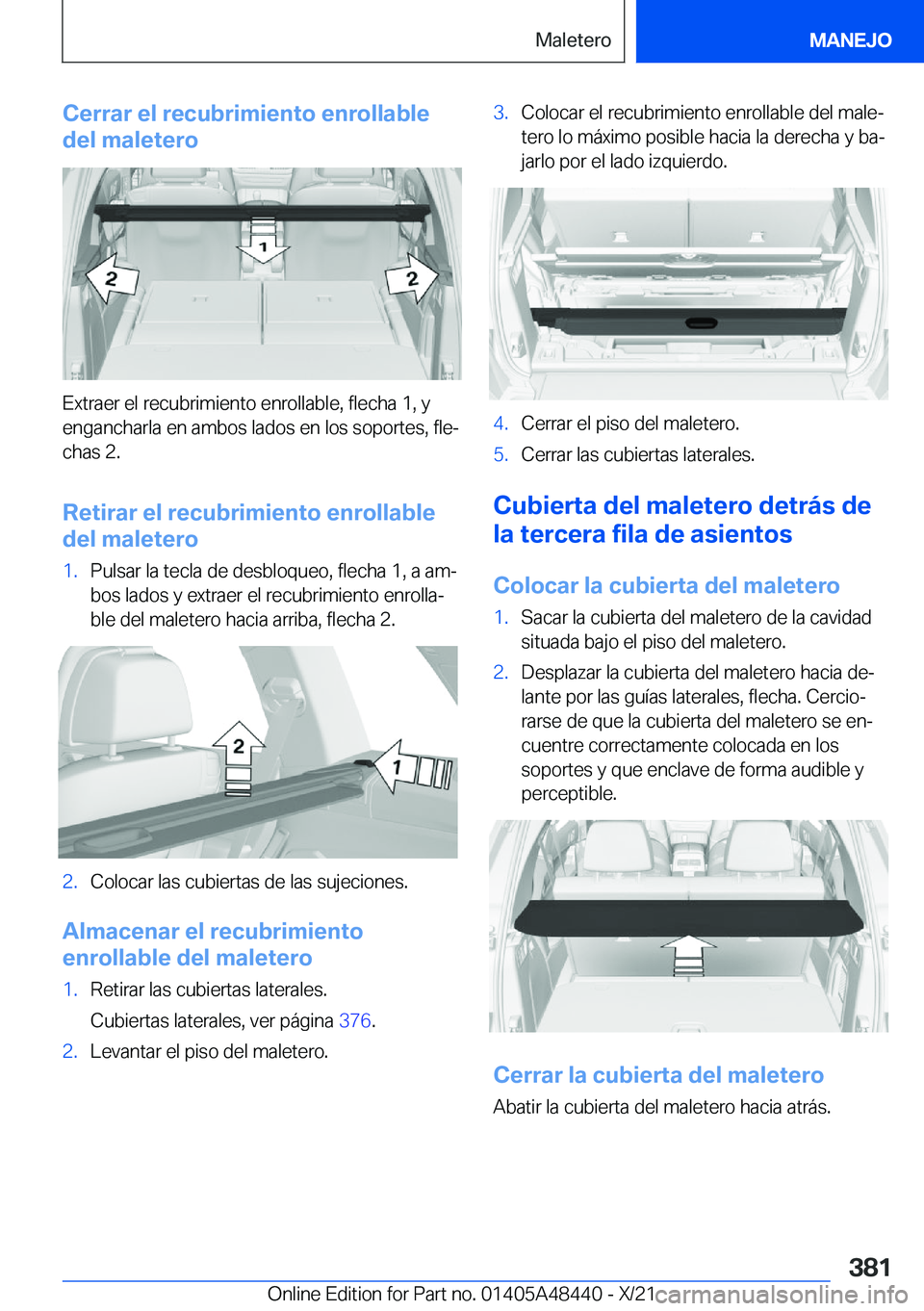 BMW X7 2022  Manuales de Empleo (in Spanish) �C�e�r�r�a�r��e�l��r�e�c�u�b�r�i�m�i�e�n�t�o��e�n�r�o�l�l�a�b�l�e
�d�e�l��m�a�l�e�t�e�r�o
�E�x�t�r�a�e�r��e�l��r�e�c�u�b�r�i�m�i�e�n�t�o��e�n�r�o�l�l�a�b�l�e�,��f�l�e�c�h�a��1�,��y
�e�n�g�a�