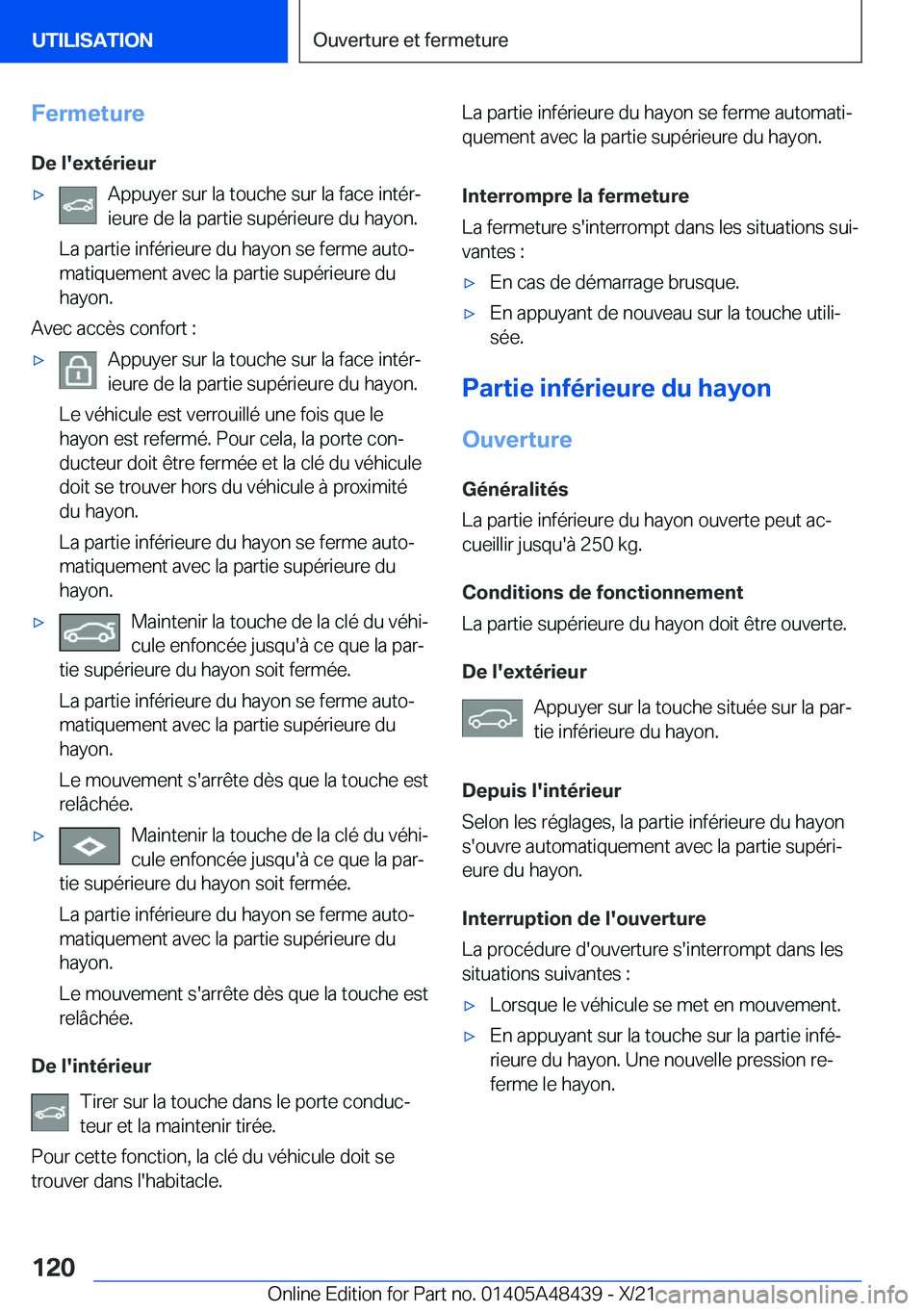 BMW X7 2022  Notices Demploi (in French) �F�e�r�m�e�t�u�r�e�D�e��l�'�e�x�t�é�r�i�e�u�r'x�A�p�p�u�y�e�r��s�u�r��l�a��t�o�u�c�h�e��s�u�r��l�a��f�a�c�e��i�n�t�é�rj
�i�e�u�r�e��d�e��l�a��p�a�r�t�i�e��s�u�p�é�r�i�e�u�r�e�