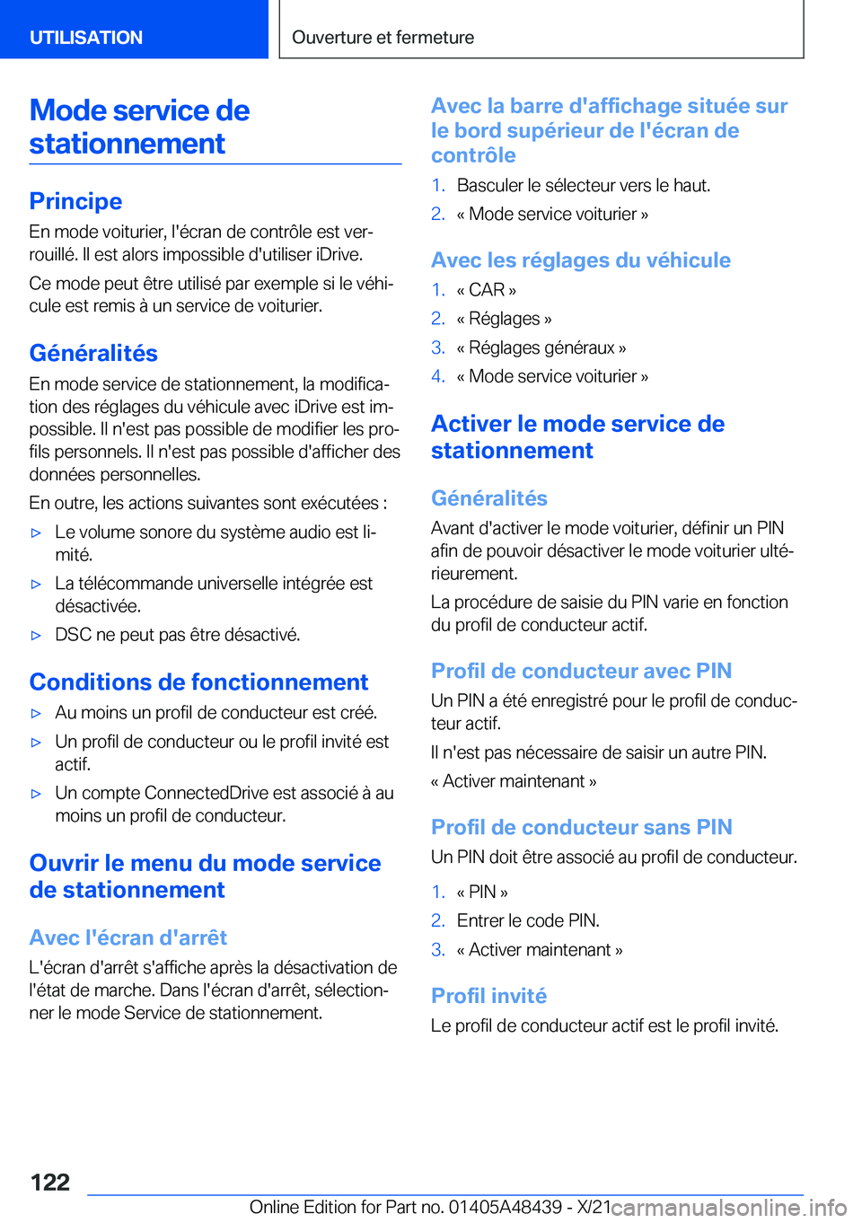 BMW X7 2022  Notices Demploi (in French) �M�o�d�e��s�e�r�v�i�c�e��d�e�s�t�a�t�i�o�n�n�e�m�e�n�t
�P�r�i�n�c�i�p�e
�E�n��m�o�d�e��v�o�i�t�u�r�i�e�r�,��l�'�é�c�r�a�n��d�e��c�o�n�t�r�