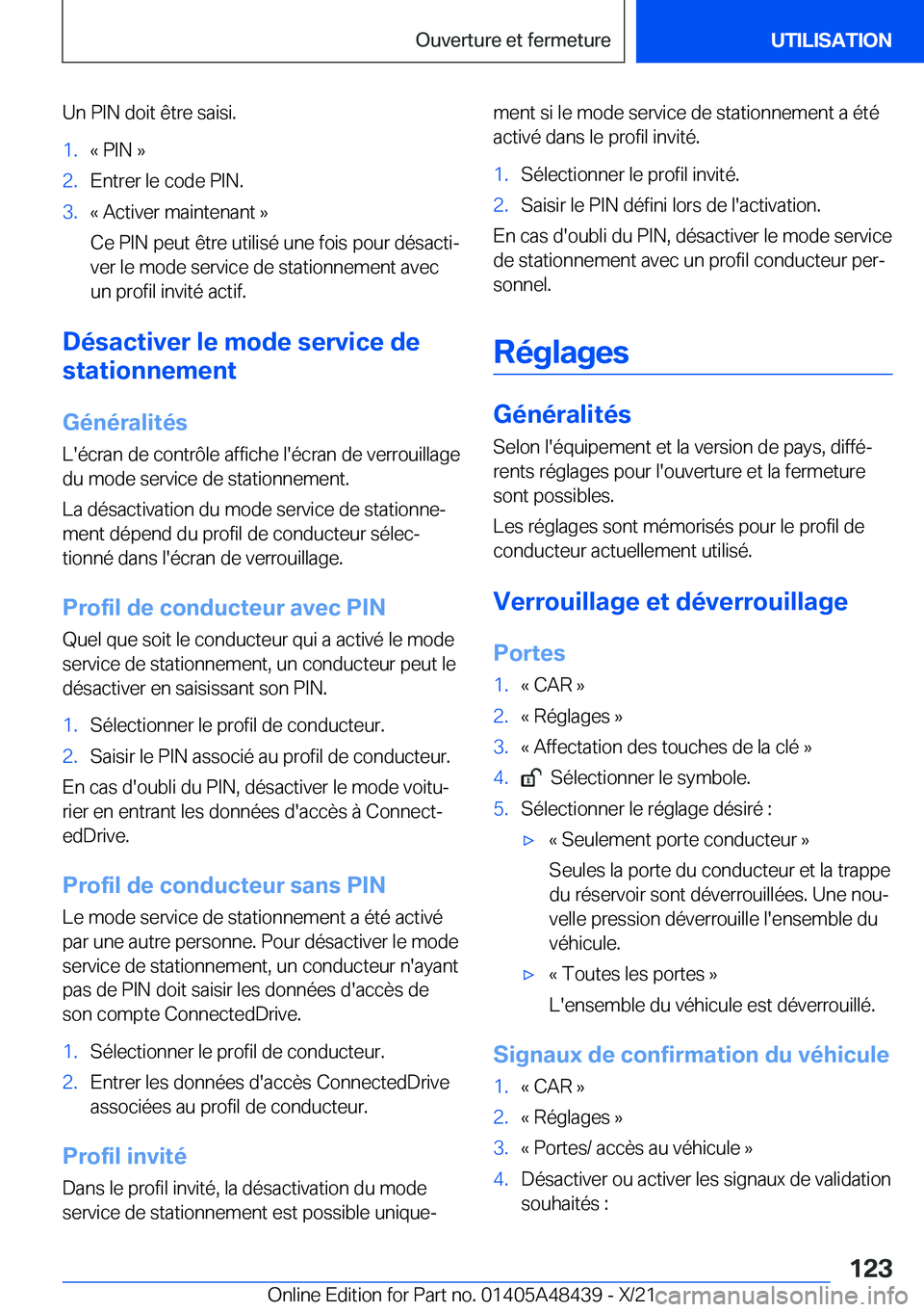BMW X7 2022  Notices Demploi (in French) �U�n��P�I�N��d�o�i�t��ê�t�r�e��s�a�i�s�i�.�1�.�k��P�I�N��{�2�.�E�n�t�r�e�r��l�e��c�o�d�e��P�I�N�.�3�.�k��A�c�t�i�v�e�r��m�a�i�n�t�e�n�a�n�t��{
�C�e��P�I�N��p�e�u�t��ê�t�r�e��u�t�i�l�