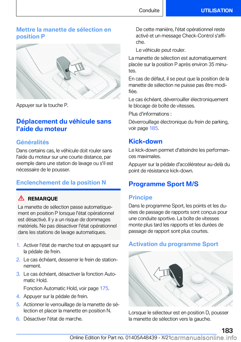 BMW X7 2022  Notices Demploi (in French) �M�e�t�t�r�e��l�a��m�a�n�e�t�t�e��d�e��s�é�l�e�c�t�i�o�n��e�n
�p�o�s�i�t�i�o�n��P
�A�p�p�u�y�e�r��s�u�r��l�a��t�o�u�c�h�e��P�.
�D�é�p�l�a�c�e�m�e�n�t��d�u��v�é�h�i�c�u�l�e��s�a�n�s
�l�